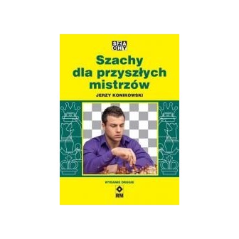 Szachy dla przyszłych mistrzów w.2