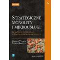 Strategiczne monolity i mikrousługi