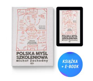 Pakiet: Polska myśl szkoleniowa. Historia piłkarskiego pragmatyzmu + e-book + Pocztówka (książka + e-book + pocztówka)