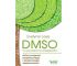 DMSO na powszechne dolegliwości