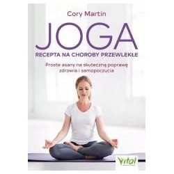 Joga - recepta na choroby przewlekłe