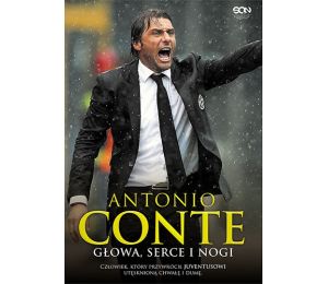 (powystawowa) Antonio Conte. Głowa, serce i nogi