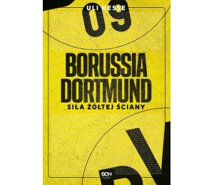 (powystawowa) Borussia Dortmund. Siła Żółtej Ściany