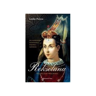 Roksolana. Władczyni Wschodu w.2