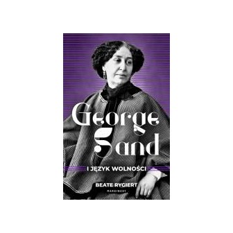 George Sand i język wolności