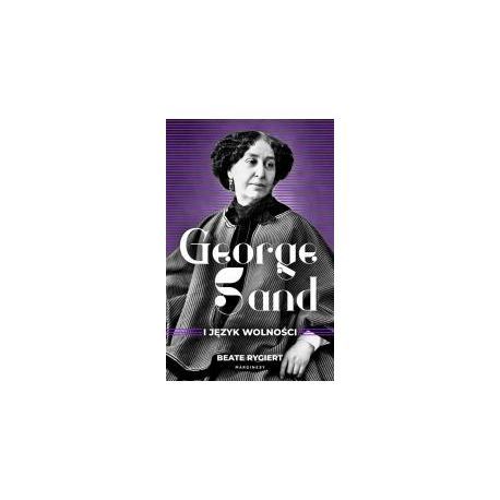 George Sand i język wolności