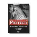 Enzo Ferrari. Wizjoner z Maranello. Wydanie II