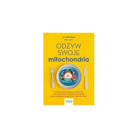 Odżyw swoje mitochondria