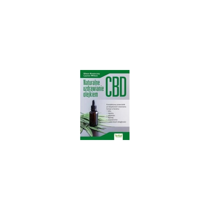 Naturalne uzdrawianie olejkiem CBD