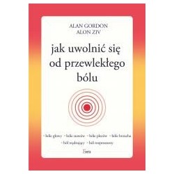 Jak uwolnić się od przewlekłego bólu