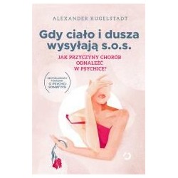 Gdy ciało i dusza wysyłają s.o.s