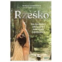 Rześko. Najbardziej zmysłowy poradnik osiędbania