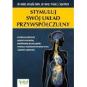 Stymuluj swój układ przywspółczulny