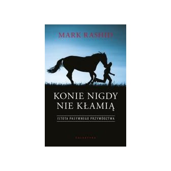Konie nigdy nie kłamią