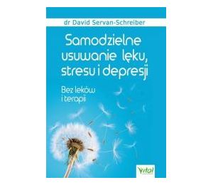 Samodzielne usuwanie lęku, stresu i depresji