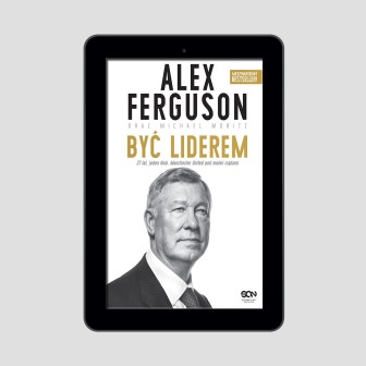 (ebook) Alex Ferguson. Być liderem