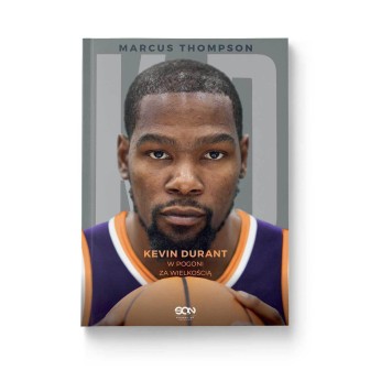 Kevin Durant. W pogoni za wielkością