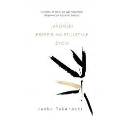 Japoński przepis na stuletnie życie