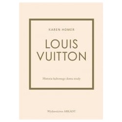 Louis Vuitton. Historia kultowego domu mody