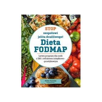 Stop zespołowi jelita drażliwego! Dieta FODMAP