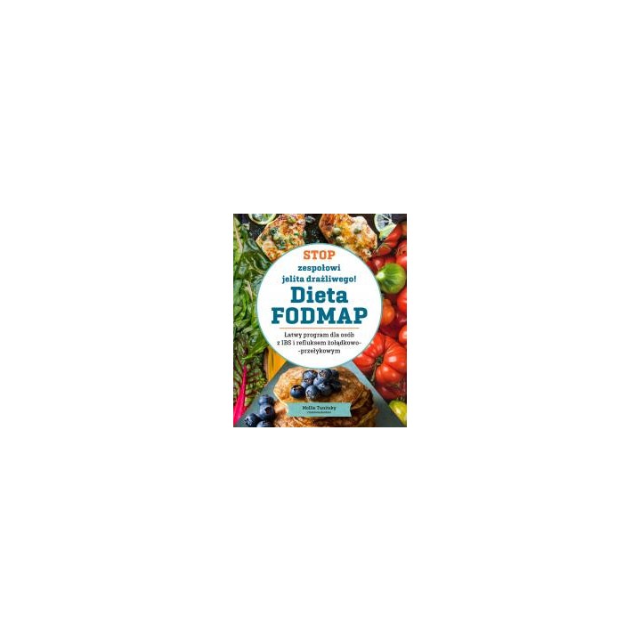 Stop zespołowi jelita drażliwego! Dieta FODMAP