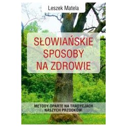 Słowiańskie sposoby na zdrowie