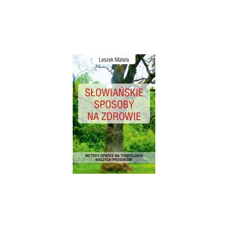 Słowiańskie sposoby na zdrowie