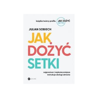 Jak dożyć setki