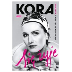 Się żyje. Kora. Biografia
