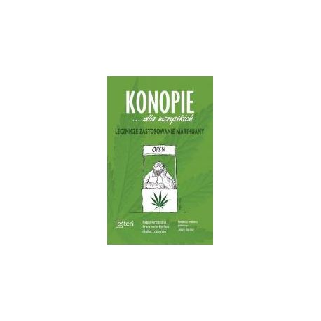 Konopie dla wszystkich. Lecznicze zast. marihuany