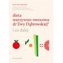 Dieta warzywno-owocowa dr Ewy Dąbrowskiej..