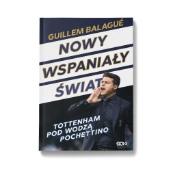 Okładka książki Nowy wspaniały świat. Tottenham pod wodzą Pochettino w księgarni Labotiga