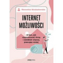 Internet możliwości. O tym, jak wypromować firmę..