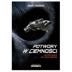 Potwory w ciemności. Jak powstawało UFO...