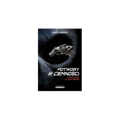 Potwory w ciemności. Jak powstawało UFO...