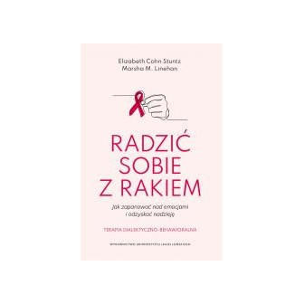 Radzić sobie z rakiem. Jak zapanować nad emocjami