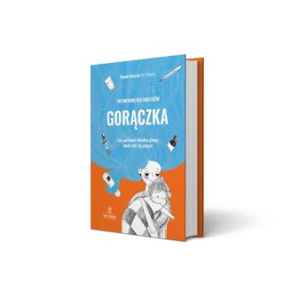 Gorączka. Poradnik dla rodziców PAN TABLETKA