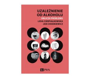 Uzależnienie od alkoholu. Oblicza problemu