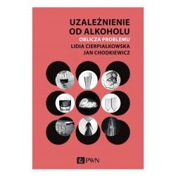 Uzależnienie od alkoholu. Oblicza problemu