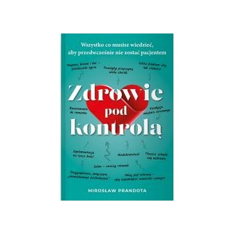 Zdrowie pod kontrolą. Wszystko co musisz...