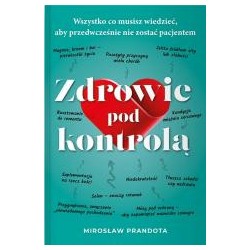 Zdrowie pod kontrolą. Wszystko co musisz...