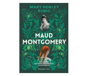 Maud Montgomery. Uskrzydlona