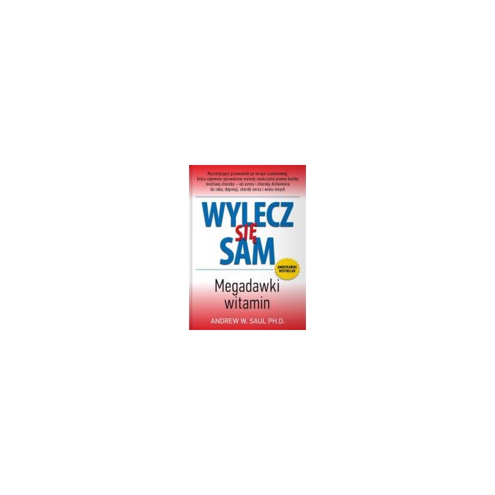 Wylecz się sam. Megadawki witamin w.2023