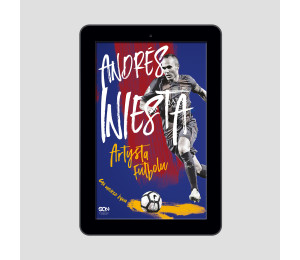 (ebook) Andres Iniesta. Artysta futbolu. Gra mojego życia