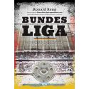 Bundesliga. Niezwykła opowieść o niemieckim futbolu