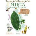 Mięta. Dla zdrowia i urody