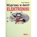 Wyprawy w świat elektroniki T.1