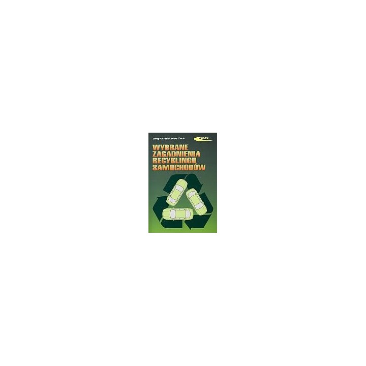 Wybrane zagadnienia recyklingu samochodów
