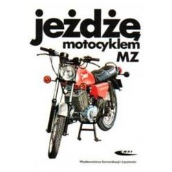 Jeżdżę motocyklem MZ