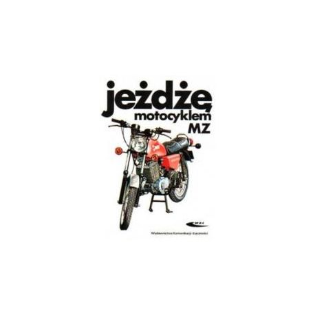 Jeżdżę motocyklem MZ
